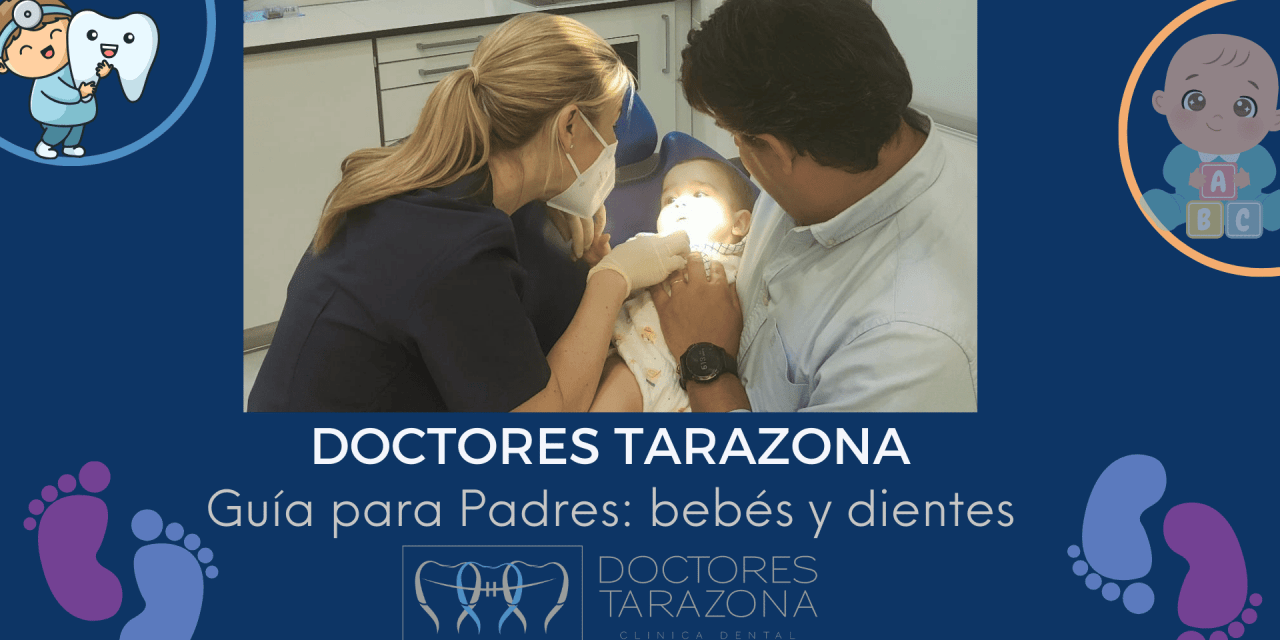 Guía para Padres: bebés y dientes